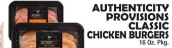 Bravo Supermarkets Authenticity provisions classic chicken burgers offer