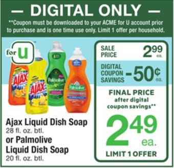 ACME Ajax liquid dish soap 28 fl. oz. btl. or palmolive liquid dish soap 20 fl. oz. btl. offer