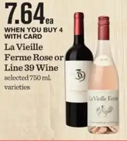 Mariano's La Vieille Ferme Rose or Line 39 Wine selected 750 ml. offer