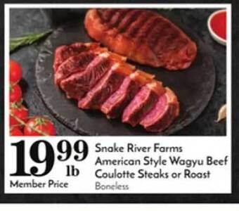 Pavilions Snake river farms american style wagyu beef coulotte steaks or roast offer
