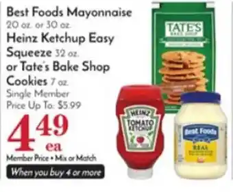 Pavilions Best foods mayonnaise, heinz ketchup easy squeeze or tate's bake shop cookies offer