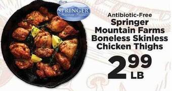 IGA Springer mountain farms boneless skinless chicken thighs offer