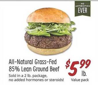 Sprouts Farmers Market All-natural grass-fed 85% lean ground beef offer