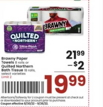 Albertsons Brawny paper towels or quilted northern bath tissue offer