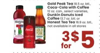 Albertsons Gold peak tea, coca-cola with coffee, dunkin donuts iced coffee or honest tea tea offer