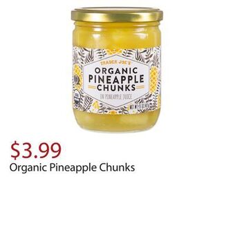 Trader Joe's Organic pineapple chunks offer