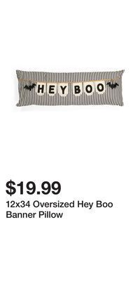 TJ Maxx 12x34 oversized hey boo banner pillow offer