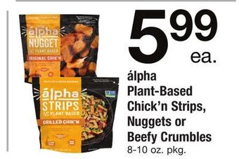 ACME Álpha plant-based chick'n strips, nuggets or beefy crumbles offer