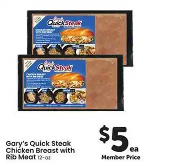 Safeway Gary's quick steak chicken breast with rib meat offer