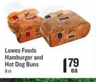 Lowes Foods Lowes foods hamburger and hot dog buns offer