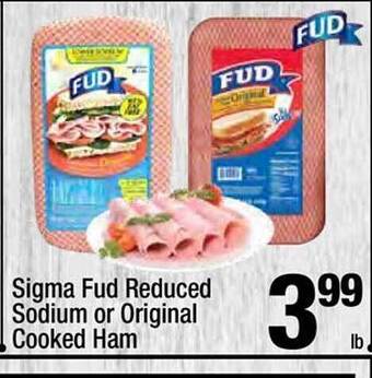 Super King Markets Sigma fud reduced sodium or original cooked ham offer