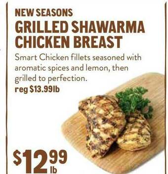 New Seasons Market Grilled Shawarma Chicken Breast offer