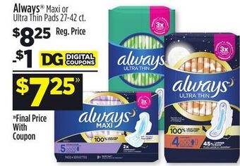 Dollar General Always® maxi or ultra thin pads offer
