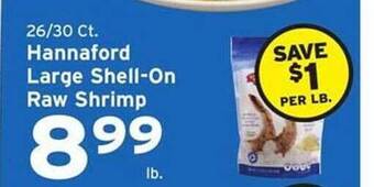 Hannaford Hannaford large shell-on raw shrimp offer