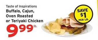 Hannaford Taste of inspirations buffalo, cajun, oven roasted or teriyaki chicken offer