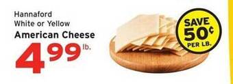 Hannaford Hannaford white or yellow american cheese offer