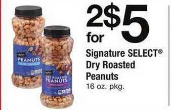 Safeway Signature select dry roasted peanuts offer