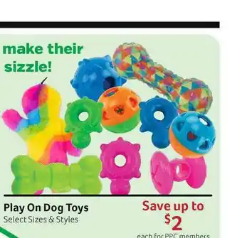 Pet Supplies Plus Play On Dog Toys offer