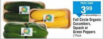 Price Chopper Full circle organic cucumbers, squash or green peppers offer