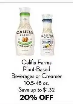Bristol Farms Califia farms plant-based beverages or creamer 10.5-48 oz. offer