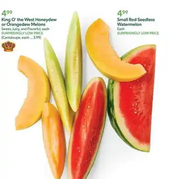 Weis Markets King o'the west honeydew or orangedew melons, small red seedless watermelon offer