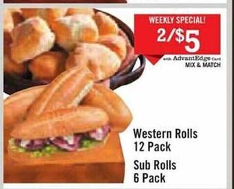 Price Chopper Western rolls 12 pack, sub rolls 6 pack offer