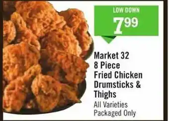 Price Chopper Market 32 8 piece fried chicken drumsticks & thighs offer