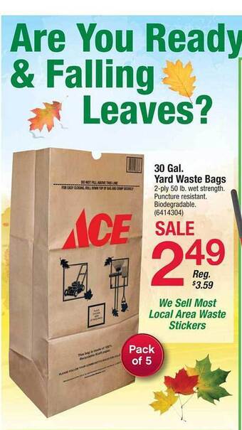 Ace Hardware 30 gal yard waste bags offer