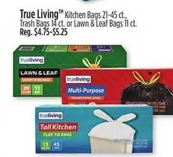 Dollar General True livingg kitchen bag trash bags or lawn & leaf bags offer