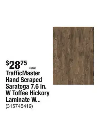 The Home Depot Trafficmaster hand scraped saratoga 7.6 in. w toffee hickory laminate wood flooring (24.17 sq. ft./case) offer