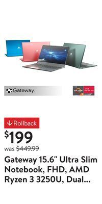 Walmart Gateway 15.6" ultra slim notebook, fhd, amd ryzen 3 3250u, dual core, 128gb storage, 4gb memory, tuned by thx™ audio, 1.0mp w offer