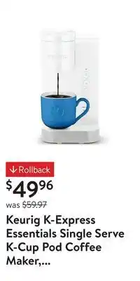 Walmart Keurig k-express essentials single serve k-cup pod coffee maker, cloud white offer
