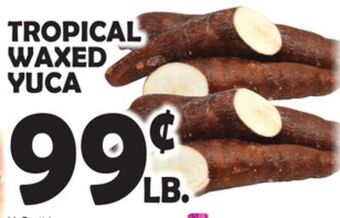 Bravo Supermarkets Tropical waxed yuca offer