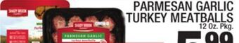 C Town Parmesan garlic turkey meatballs offer