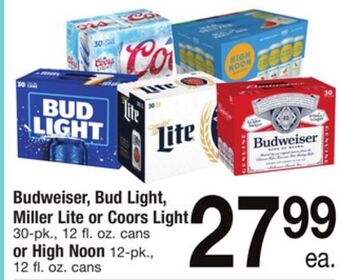 ACME Budweiser, bud light, miller lite or coors light 30-pk., 12 fl. oz. cans or high noon 12-pk., 12 fl. oz. cans offer