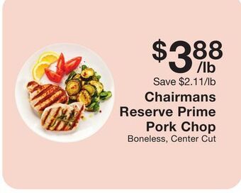 Fairway Store Market Chairmans reserve prime pork chop offer