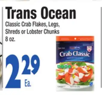 King Kullen Trans ocean classic crab flakes, legs, shreds or lobster chunks offer
