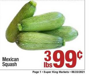 Super King Markets Mexican Squash offer