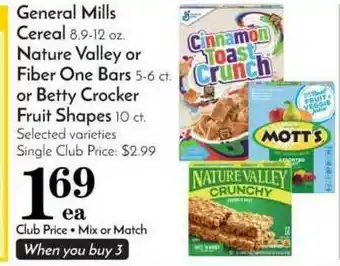 Pavilions General Mills Cereal Valley Or Fiber One Bars Or Bett Crocker Fruit Shapes offer