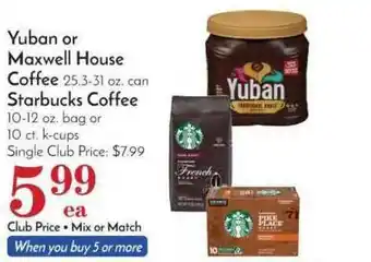Pavilions Yuban Or Maxwell House Coffee Strarbucks Coffee offer