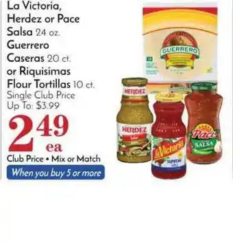 Pavilions La Victoria Herdez Or Pace Salsa Guerrero Caseras Or Riquisimas Flour Tortillas offer