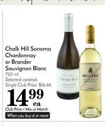Pavilions Chalk Hill Sonoma Chardonnay Or Brander Sauvignon Blanc offer