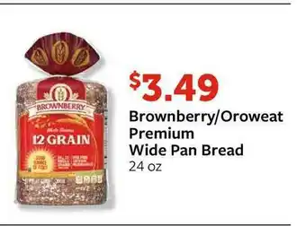 Fareway Brownberry Oroweat Premium Wide Pan Bread offer
