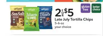 Publix Late July Tortilla Chips 5-6-oz offer