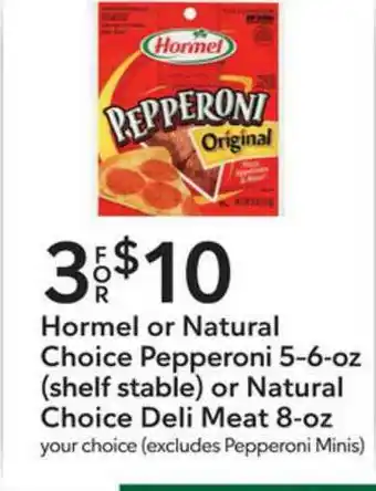 Publix Hormel Or Natural Choice Pepperoni 5-6-oz Or Natural Choice Deli Meat 8-oz offer