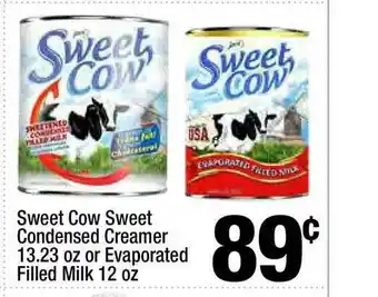 Super King Markets Sweet Cow Sweet Condensed Creamer 13.23 Oz Or Evaporated Filled Milk 12 Oz offer