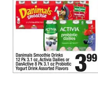 Super King Markets Danimals Smoothie Drinks 12 Pk 3.1 Oz, Activia Dailies Or Danactive 8 Pk 3.1 Oz Probiotic Yogurt Drink Assorted Flavors offer