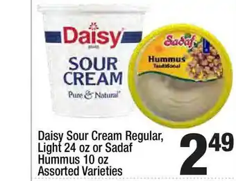 Super King Markets Daisy Sour Cream Regular Light 24 Oz Or Sadaf Hummus 10 Oz Assorted Varieties offer