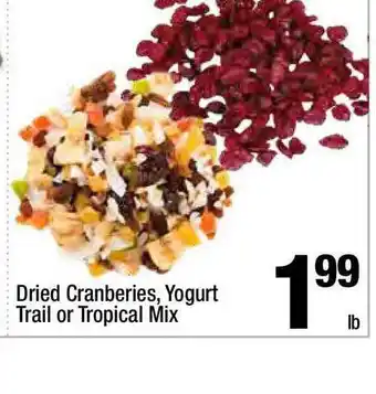 Super King Markets Dried Cranberies, Yogurt Trail Or Tropical Mix offer