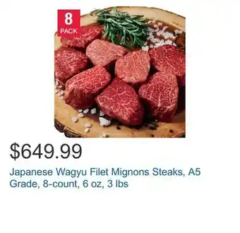 Costco Japanese wagyu filet mignons steaks, a5 grade, 8-count, 6 oz, 3 lbs offer